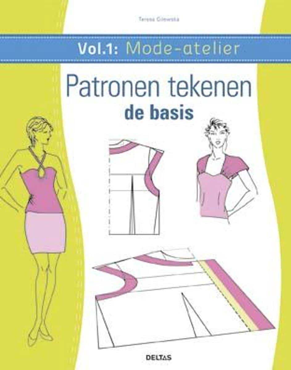 Mode-atelier vol.1 - Patronen tekenen - de basis door Teresa Gilewska