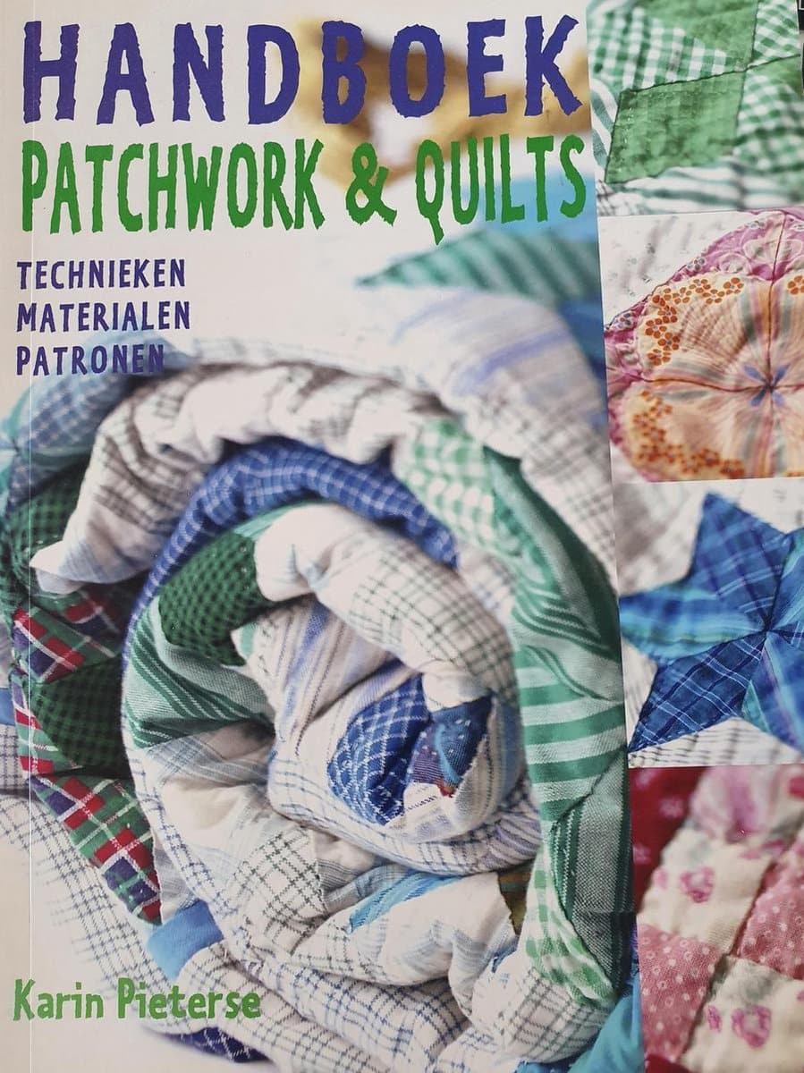 Handboek voor patchwork & quilts door Karin Pieterse