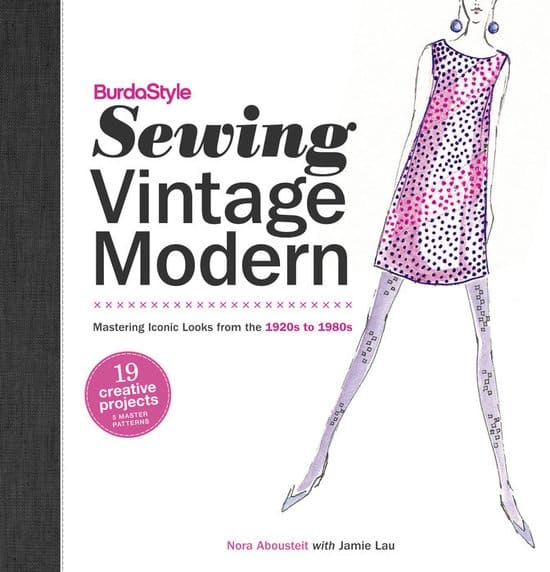 Burdastyle Sewing Vintage Modern door Nora Abousteit, Jamie Lau